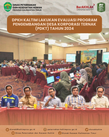 DPKH Kaltim Lakukan Evaluasi Program Pengembangan Desa Korporasi Ternak (PDKT) Tahun 2024