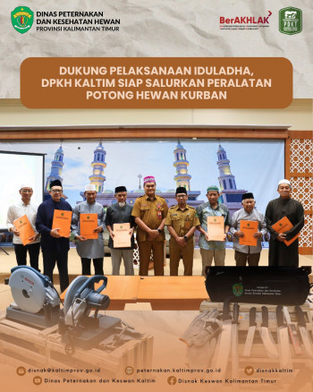 Dukung Pelaksanaan IdulAdha, DPKH Kaltim Siap Salurkan Peralatan Potong Hewan Kurban