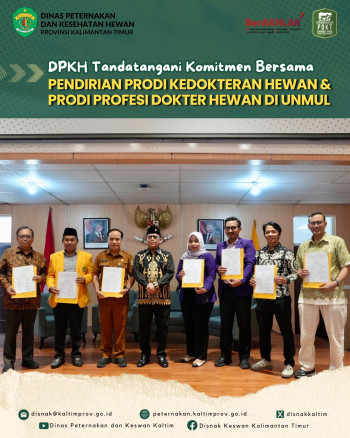 DPKH Tandatangani Komitmen Bersama Pendirian Prodi Kedokteran Hewan dan Prodi Profesi Dokter Hewan di Unmul