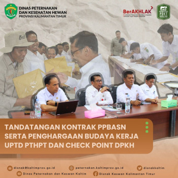 Tandatangan Kontrak PPBASN Serta Penghargaan Budaya Kerja UPTD PTHPT dan Check Point DPKH