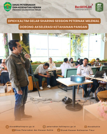 DPKH Kaltim Gelar Sharing Session Peternak Milenial Dorong Akselerasi Ketahanan Pangan