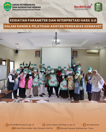 Kegiatan Parameter dan Interpretasi Hasil Uji Dalam Rangka Pelatihan Asisten Pengawas Kesmavet 