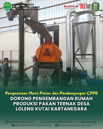 Pengawasan Mutu Pakan dan Pendampingan CPPB Dorong Pengembangan Rumah Produksi Pakan Ternak Desa Loleng