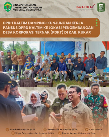 DPKH Kaltim Dampingi Kunjungan Kerja Pansus DPRD Kaltim ke Lokasi Pengembangan Desa Korporasi Ternak (PDKT) di Kab. Kukar
