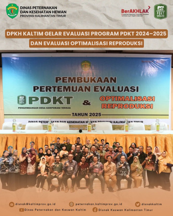 DPKH Kaltim Gelar Evaluasi Program PDKT 2024-2025 dan Optimalisasi Reproduksi
