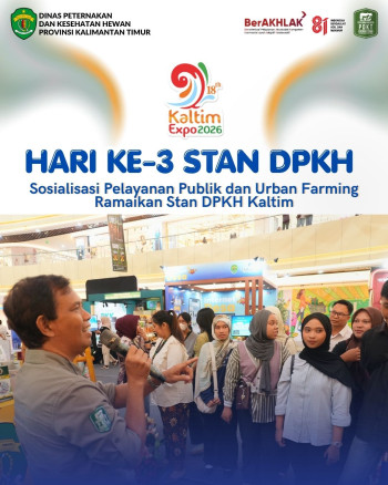 Hari ke-3 Stan DPKH Sosialisasi Pelayanan Publik dan Urban Farming Ramaikan Stan DPKH Kaltim