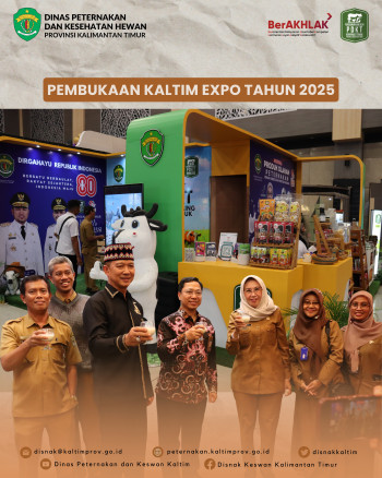 Pembukaan Kaltim Expo 2025 : DPKH Hadirkan Edukasi, Layanan, dan Produk Peternakan