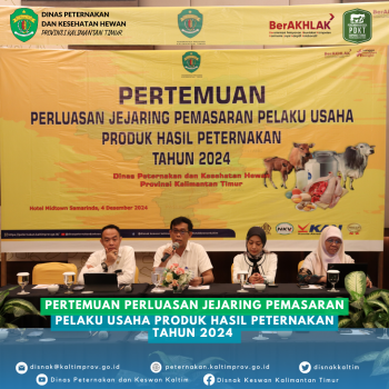 Pertemuan Perluasan Jejaring Pemasaran Pelaku Usaha Produk Hasil Peternakan Tahun 2024