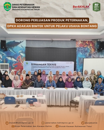 Dorong Perluasan Produk Peternakan, DPKH Kaltim Adakan Bimtek untuk Pelaku Usaha Bontang