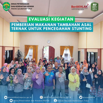 Evaluasi Kegiatan Pemberian Makan Tambahan Asal Ternak Untuk Pencegahan Stunting