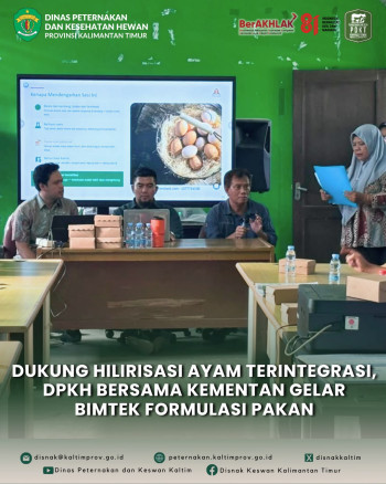 Dukung Hilirisasi Ayam Terintegrasi, Direktorat Pakan Kementan Gelar Bimtek Formulasi Pakan di Kukar