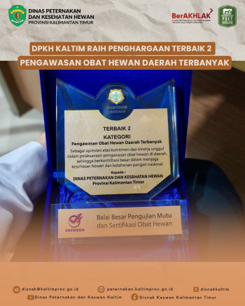 DPKH Kaltim Raih Penghargaan Terbaik 2 Pengawasan Obat Hewan Daerah Terbanyak