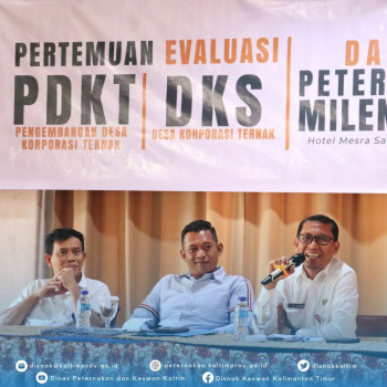 Pertemuan Evaluasi PDKT, DKS, dan Peternak Milenial Se-Kaltim