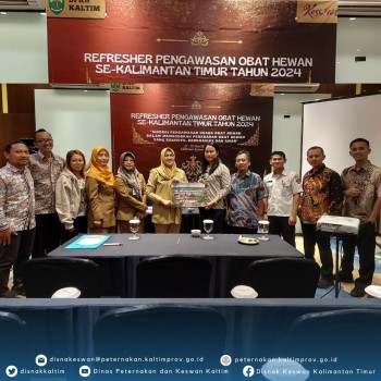 Refresher Pengawasan Obat Hewan Se-Kalimantan Timur Tahun 2024