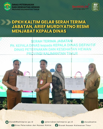 DPKH Kaltim Gelar Serah Terima Jabatan, Arief Murdiyatno Resmi Menjabat Kepala Dinas