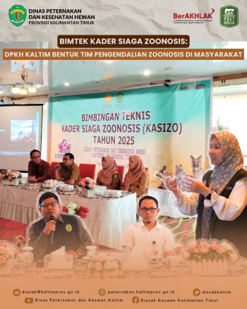 BIMTEK Kader Siaga Zoonosis, DPKH Kaltim Bentuk Tim Pengendalian Zoonosis di Masyarakat